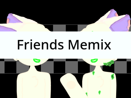 FRIENDS ⚘ memix