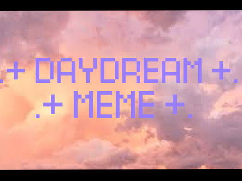 || DAYDREAM MEME || ft. HammyFan2010