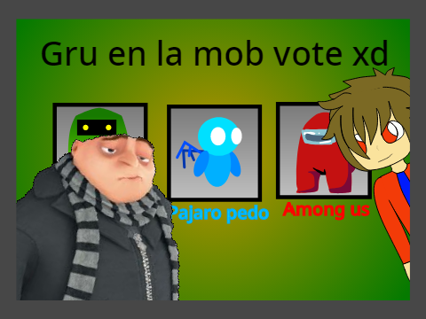 YO PARTICIPO, gru reacciona a la mob vote xd