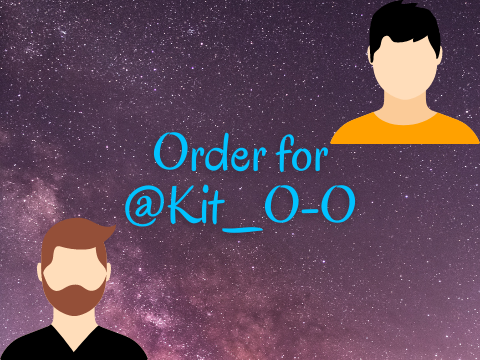 Order for @Kit_O-O