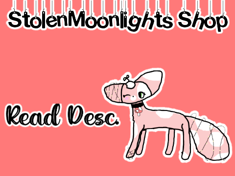 ☾ StolenMoonlights Shop! ⇠ Read Desc.