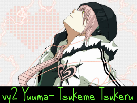 vy2 Yuuma- Tsukeme Tskeru