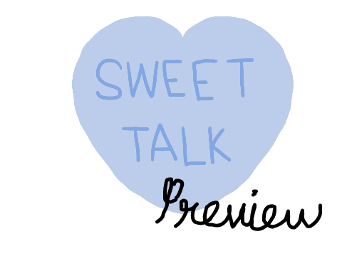 Sweet Talk PREVIEW - CANCELLED