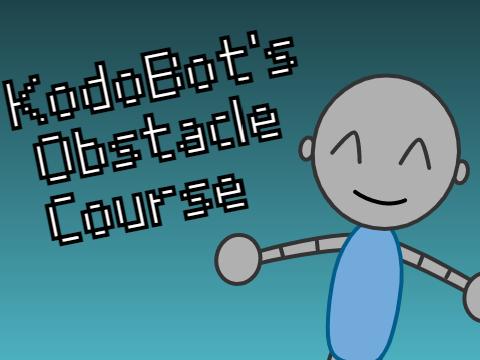 KodoBot's Obstacle Course