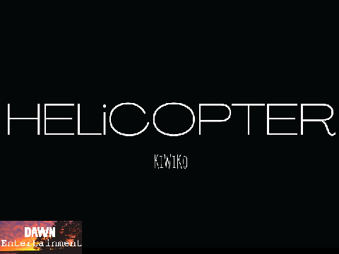 KiWiKo | HELiCOPTER Teaser