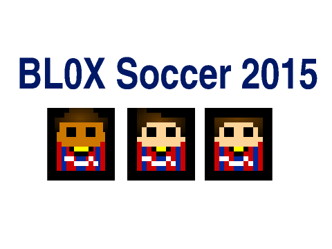 BL0X Soccer 2015 [TEASER]
