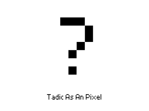 Tadic As A Pixel - Boost Art Jam (bad)