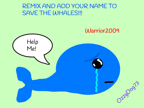 SIGN THIS TO SAVE THE WHALES! remix