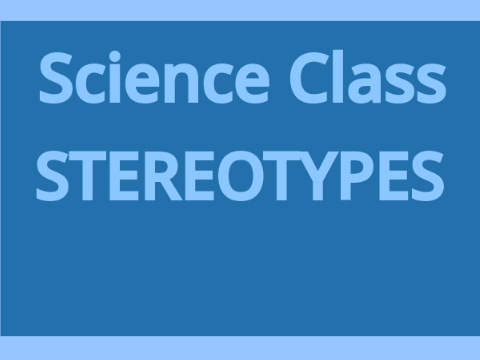 Science Class Stereotypes