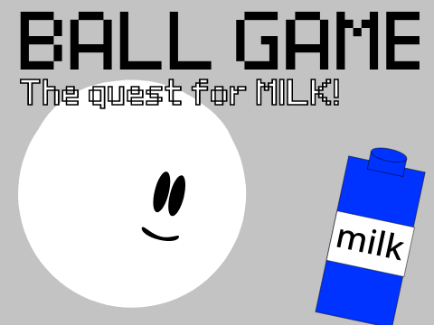 ball game the quest for milk (Beta)