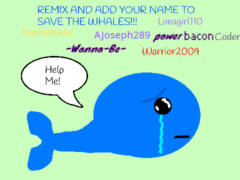 SAVE THE WHALES!!! remix remix remix remix
