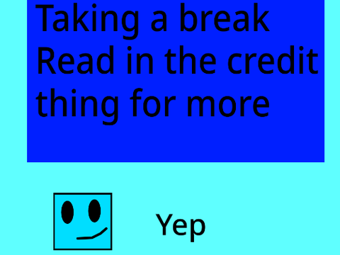 A Break, but still active 
