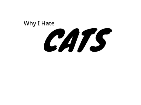 Why I Hate Cats