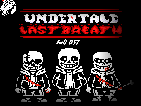 Undertale : Last Breath OST