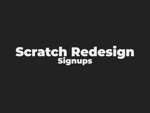 Scratch Redesign | Signups remix