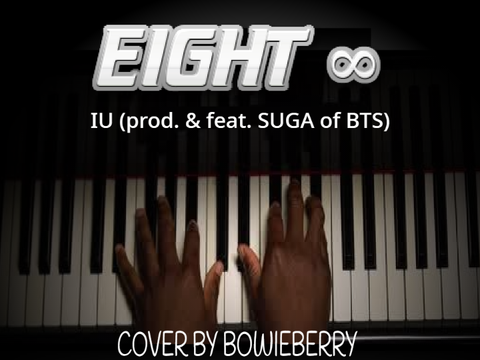 IU (prod. & feat. SUGA of BTS) - Eight || Piano Cover