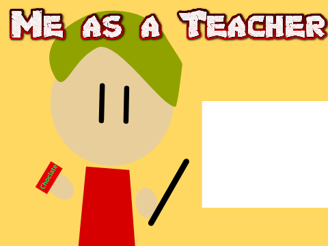 Me as a Teacher