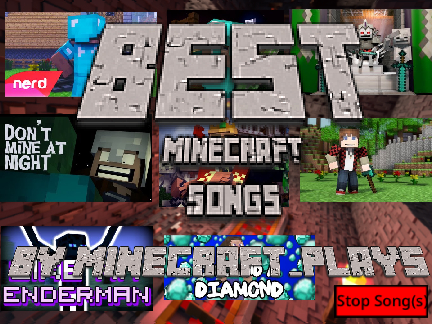 Best Minecraft Songs!!!!