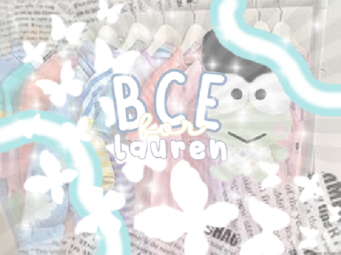 — bce for lauren ↺ ˚ ꒰ 彡