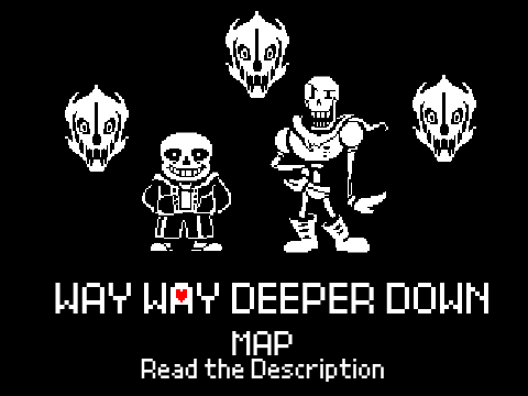 Way Deeper Down Map (CLOSED)