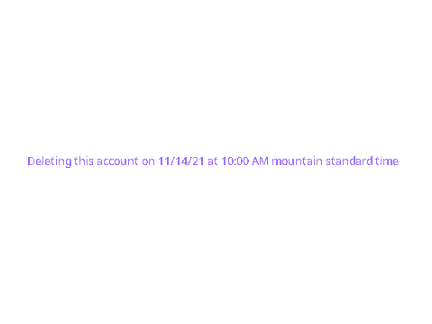 1000- deleting my account in 24 hours  copy