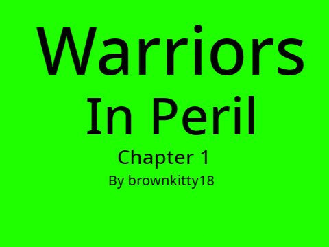 |Warriors |In Peril| Prologue |