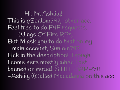 '. ~ Hi! Im Ashlily ~ '.