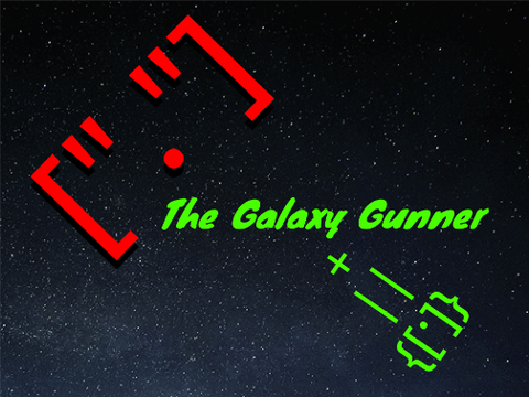 The Galaxy Gunner  ☃
