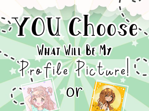 ╰┈➤ you choose! ༊*·˚