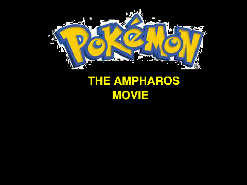 T.A.M. (The Ampharos Movie)