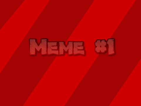MEMES #1