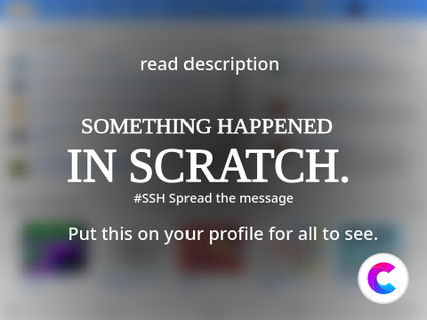 SOMETHING HAPPENED IN SCRATCH [Read Description] #SSH (remix)