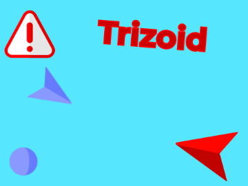 Trizoid