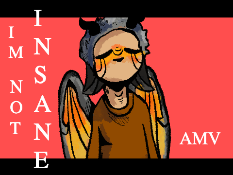 ✦I'm Not Insane✦//PMV (old)