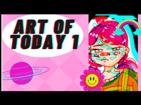 The Art of Today 1 ✨