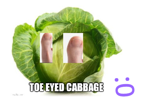 :0 Toe eyed cabbage