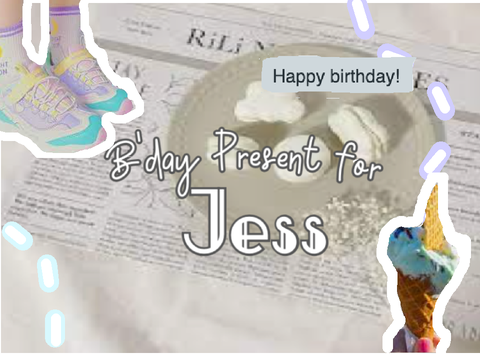 Birthday present for jess!