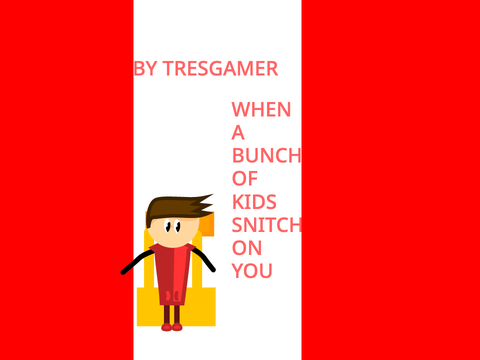 When a bunch of kids snitch on you/animation launch