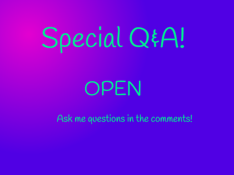Special Q&A! OPEN