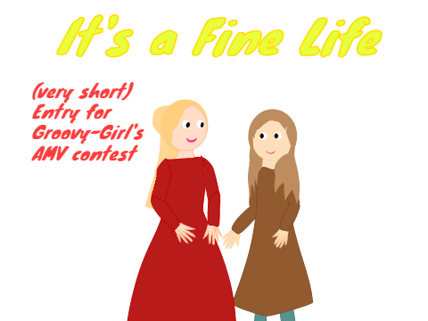 It's a Fine Life AMV - entry for @groovy-girl's contest