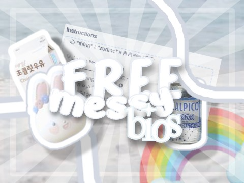 ❝ free messy bios ⌨️