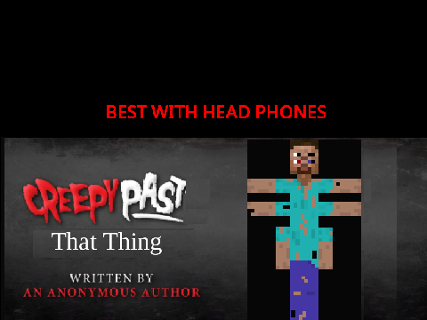 Creepy Past Episode 8 That Thing (Part 2 of 4)