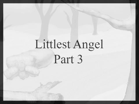 The Littlest Angel Part 3