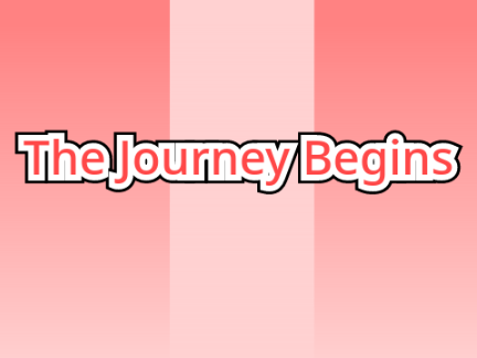 The Journey Begins