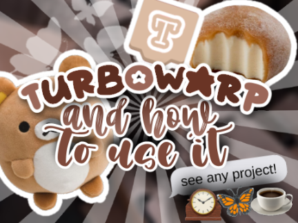 ꒰ ♡ ꒱ turbowarp ꗃ tutorial + tips