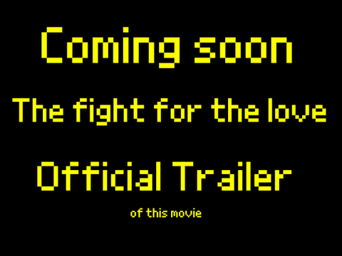 The fight for the love | Trailer