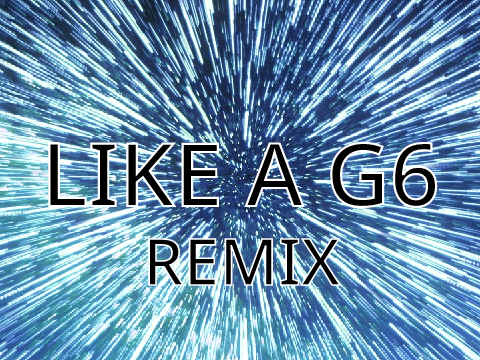 LIKE A G6    magic music mix