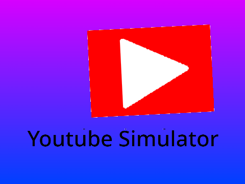 Youtube Simulator [Not fully de-bugged]