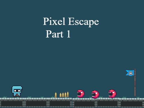 Pixel Escape A mobile Platformer (Part 1)