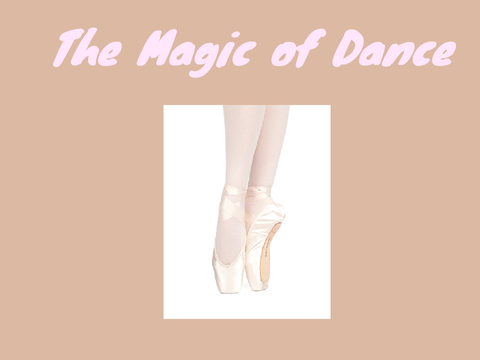 Dance Is Magic!